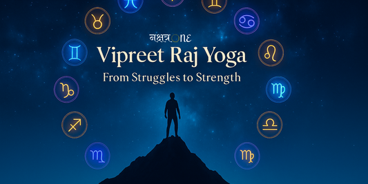 Vipreet Raj Yoga: The Secret to Rising Strong with NakshatraOne